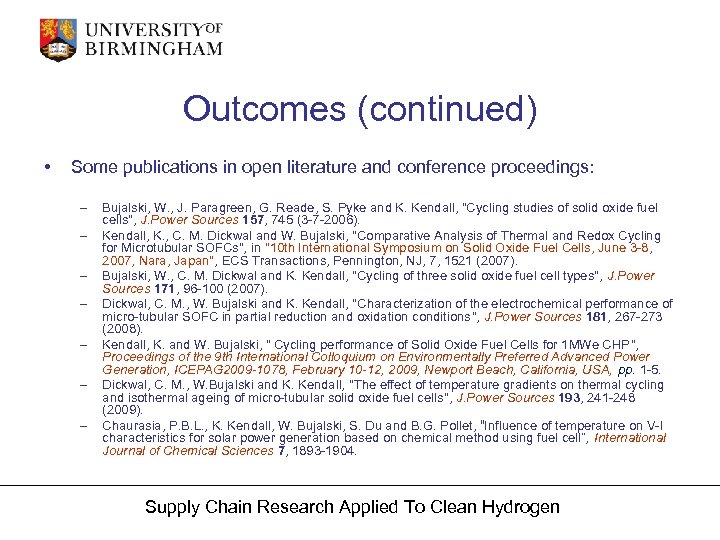Outcomes (continued) • Some publications in open literature and conference proceedings: – – –