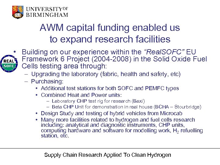 AWM capital funding enabled us to expand research facilities • Building on our experience