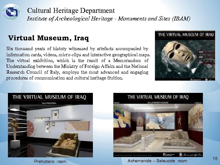 Cultural Heritage Department Institute of Archeological Heritage - Monuments and Sites (IBAM) Virtual Museum,