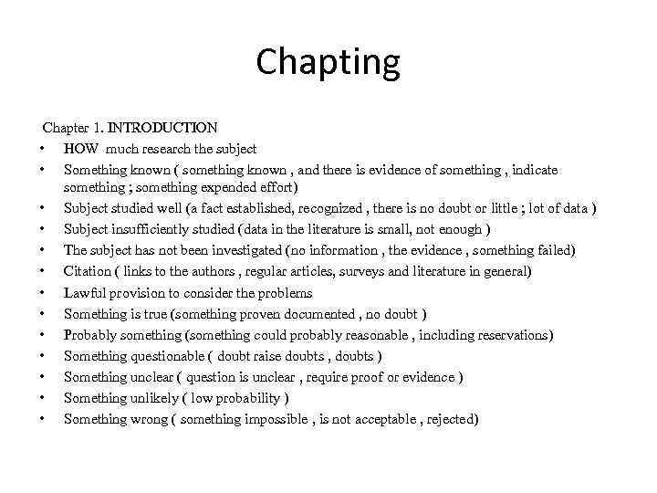 Chapting Chapter 1. INTRODUCTION • HOW much research the subject • Something known (