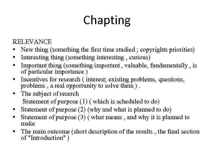 Chapting RELEVANCE • New thing (something the first time studied ; copyrights priorities) •