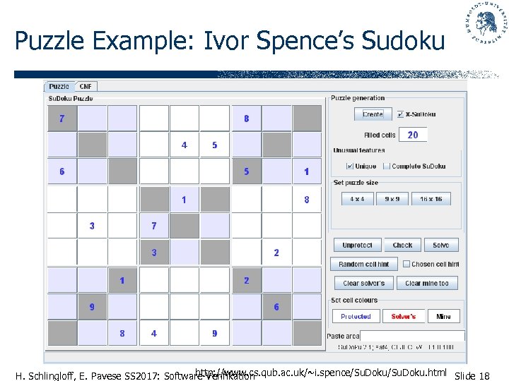 Puzzle Example: Ivor Spence’s Sudoku http: //www. cs. qub. ac. uk/~i. spence/Su. Doku. html