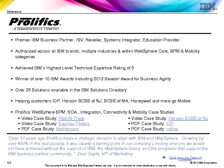 Reference § Premier IBM Business Partner, ISV, Reseller, Systems Integrator, Education Provider § Authorized