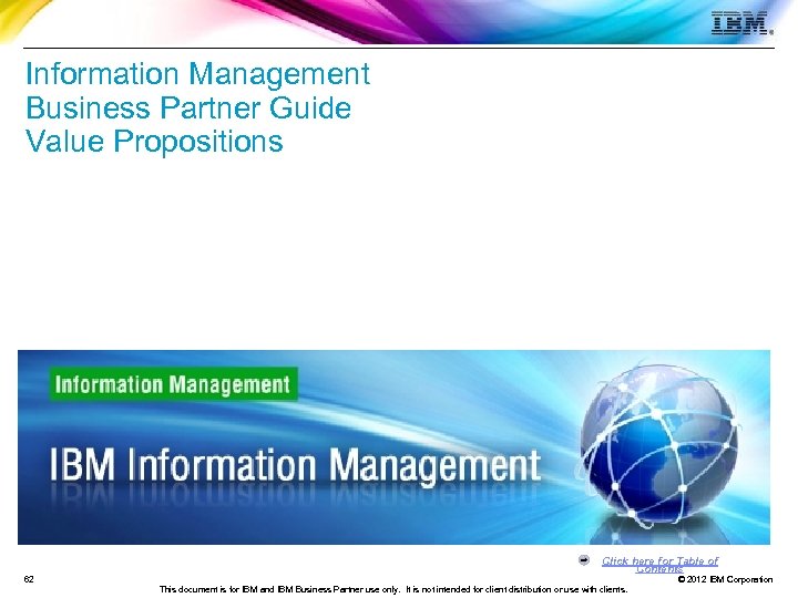 Information Management Business Partner Guide Value Propositions Click here for Table of Contents 62