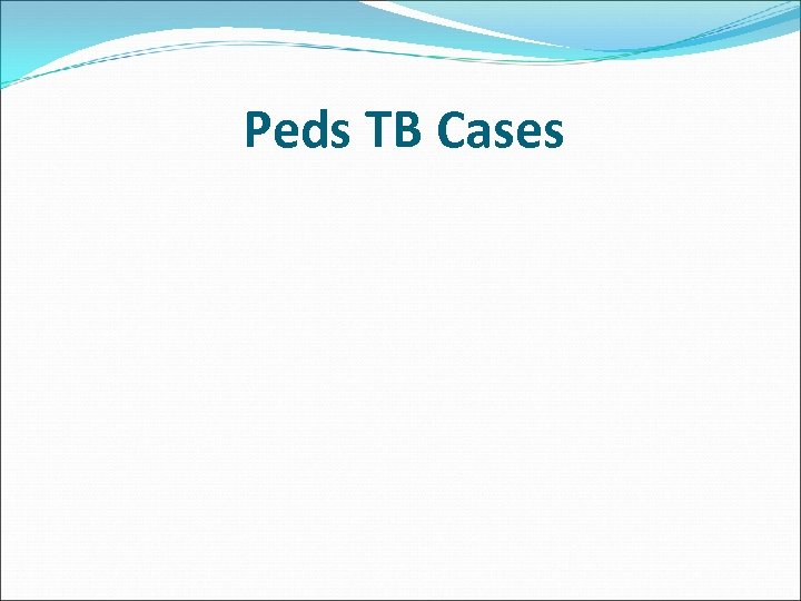 Peds TB Cases 