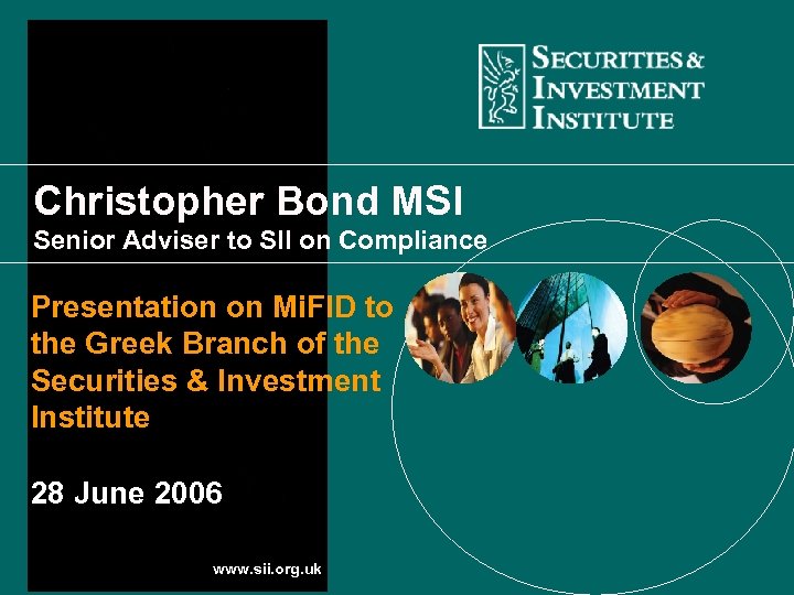 Christopher Bond MSI Senior Adviser to SII on Compliance Presentation on Mi. FID to