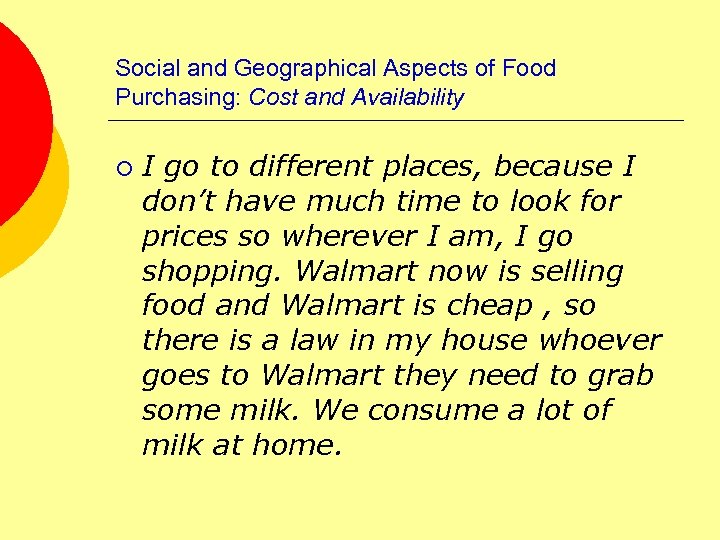 Social and Geographical Aspects of Food Purchasing: Cost and Availability ¡ I go to
