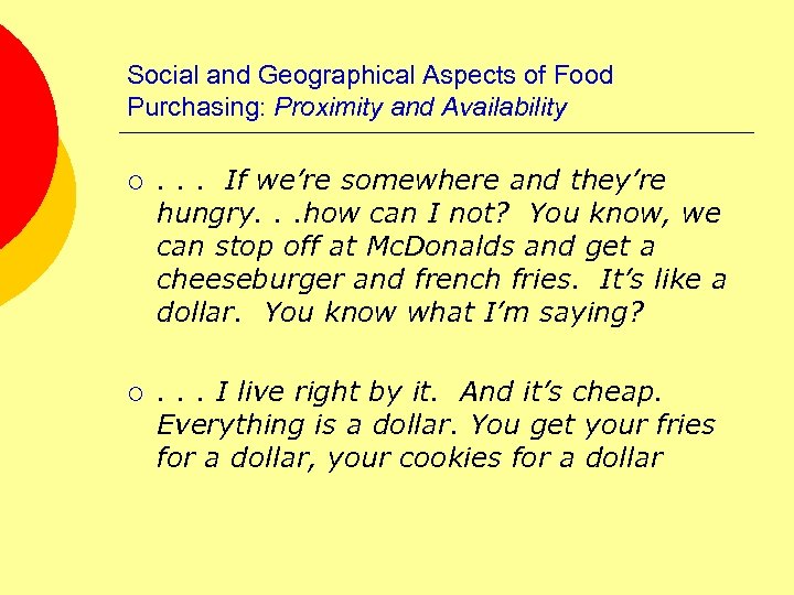 Social and Geographical Aspects of Food Purchasing: Proximity and Availability ¡ . . .
