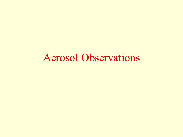 Aerosol Observations 
