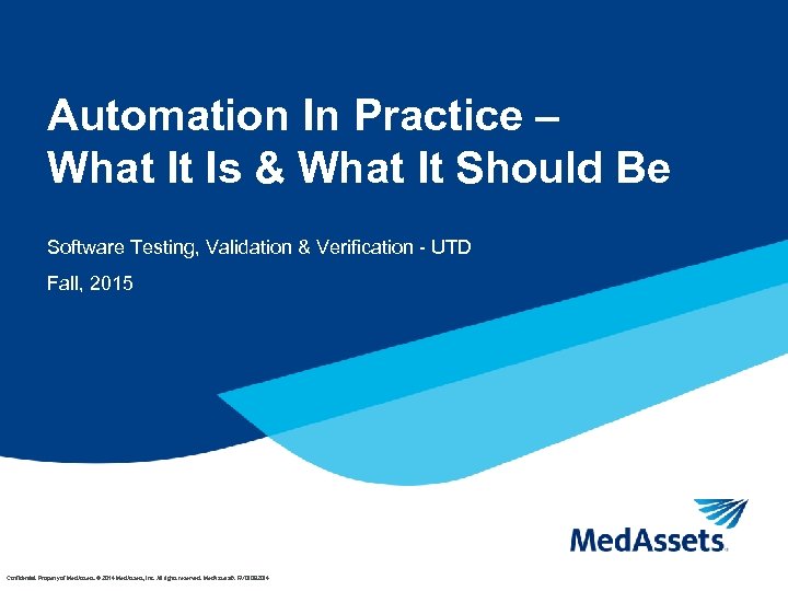 Automation In Practice – What It Is & What It Should Be Software Testing,