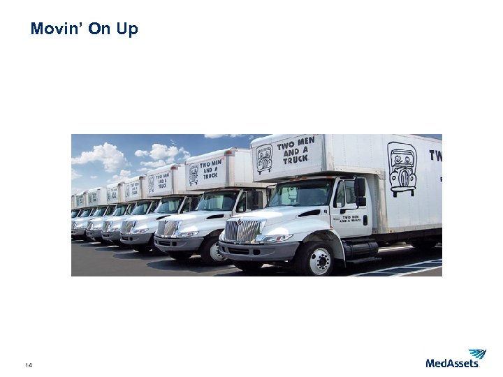Movin’ On Up 14 