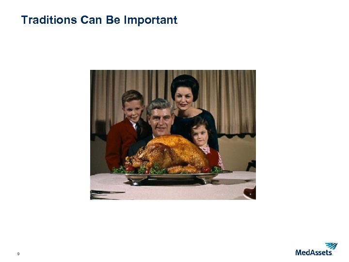 Traditions Can Be Important 9 