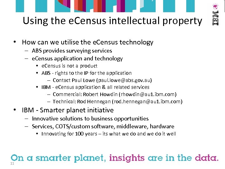 Using the e. Census intellectual property • How can we utilise the e. Census