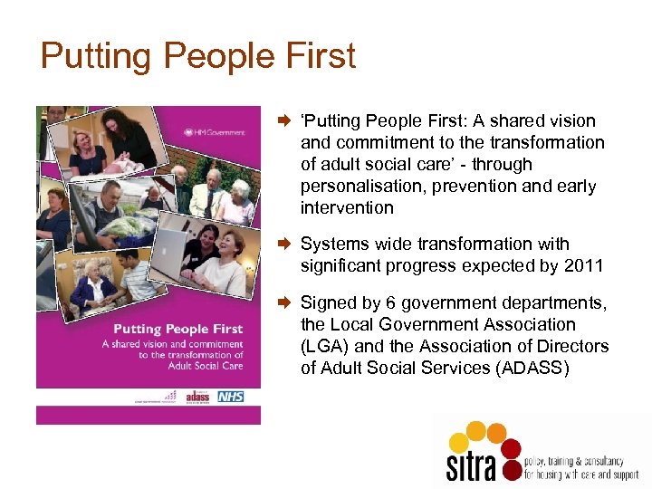 Putting People First Æ ‘Putting People First: A shared vision and commitment to the