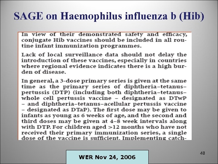 SAGE on Haemophilus influenza b (Hib) WER Nov 24, 2006 48 