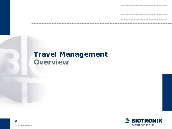 Travel Management Overview 0 Document Identifier 