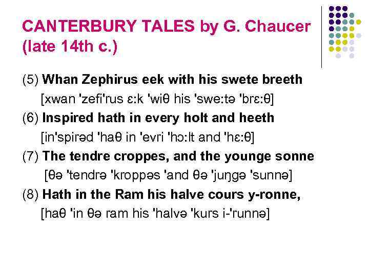 CANTERBURY TALES by G. Chaucer (late 14 th c. ) (5) Whan Zephirus eek