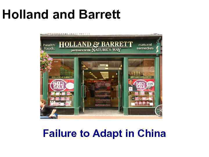 Holland Barrett Failure to Adapt in China 