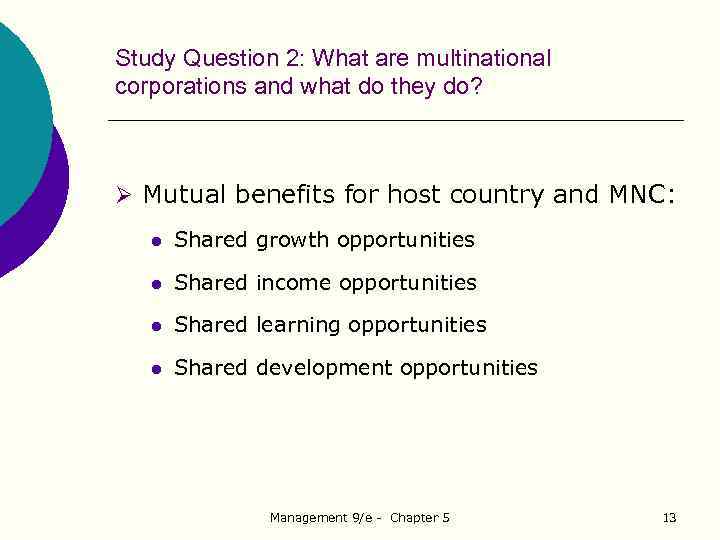 Study Question 2: What are multinational corporations and what do they do? Ø Mutual