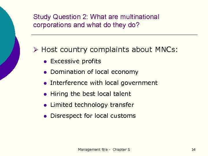 Study Question 2: What are multinational corporations and what do they do? Ø Host