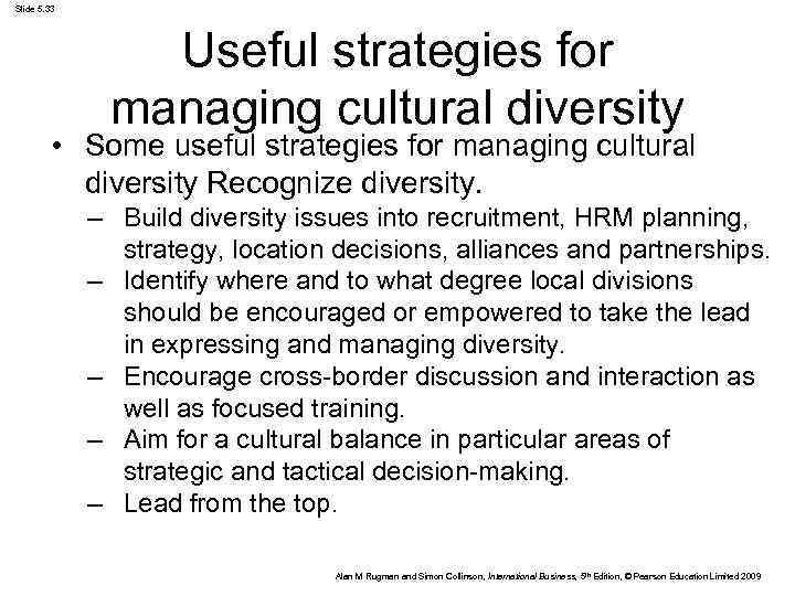 Slide 5. 33 Useful strategies for managing cultural diversity • Some useful strategies for