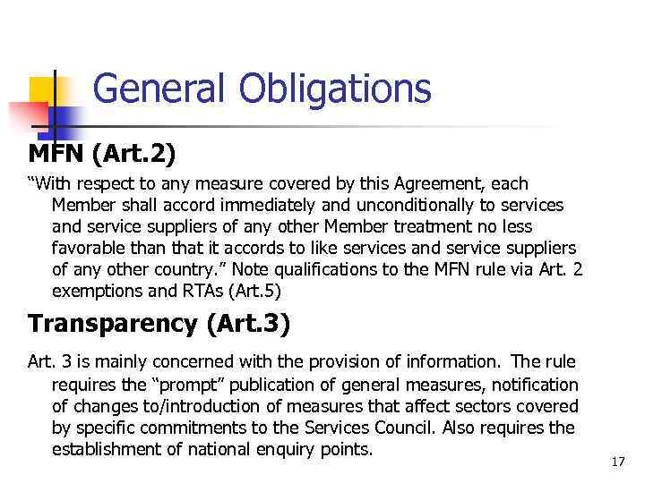 General Obligations MFN (Art. 2) “With respect to any measure covered by this Agreement,