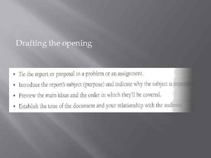 Drafting the opening 