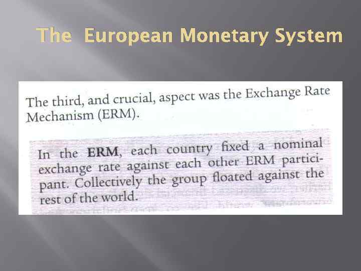 The European Monetary System 