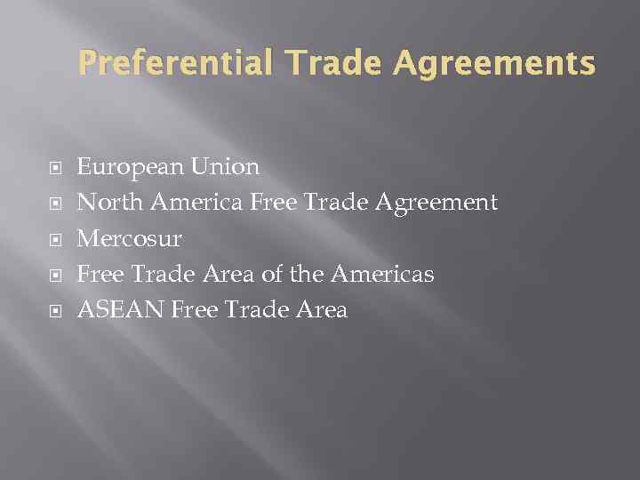 Preferential Trade Agreements European Union North America Free Trade Agreement Mercosur Free Trade Area