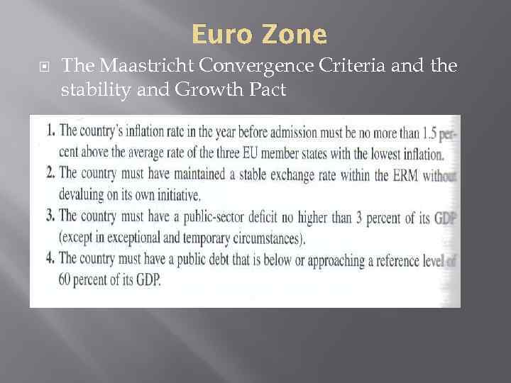 Euro Zone The Maastricht Convergence Criteria and the stability and Growth Pact 
