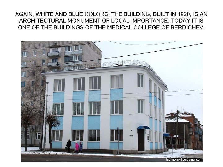 AGAIN, WHITE AND BLUE COLORS. THE BUILDING, BUILT IN 1920, IS AN ARCHITECTURAL MONUMENT