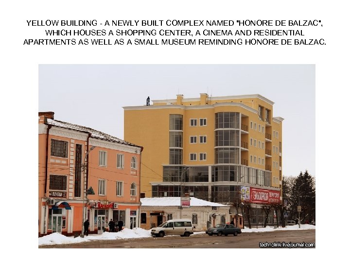 YELLOW BUILDING - A NEWLY BUILT COMPLEX NAMED "HONORE DE BALZAC", WHICH HOUSES A