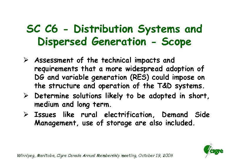 SC C 6 - Distribution Systems and Dispersed Generation - Scope Ø Assessment of