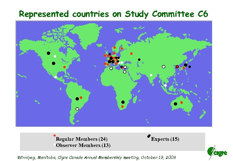 Represented countries on Study Committee C 6 Regular Members (24) Observer Members (13) Experts