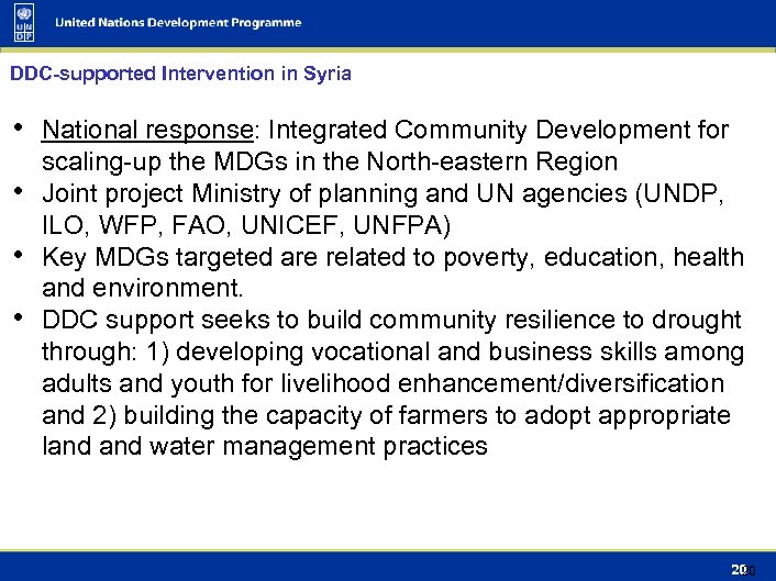 DDC-supported Intervention in Syria • National response: Integrated Community Development for • • •