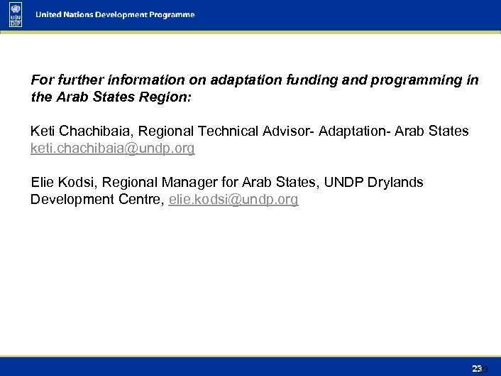 For further information on adaptation funding and programming in the Arab States Region: Keti