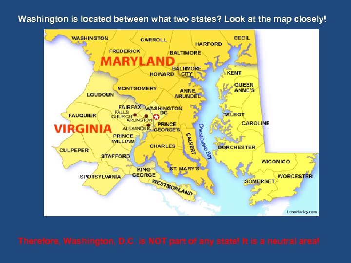 Washington is located between what two states? Look at the map closely! Therefore, Washington,