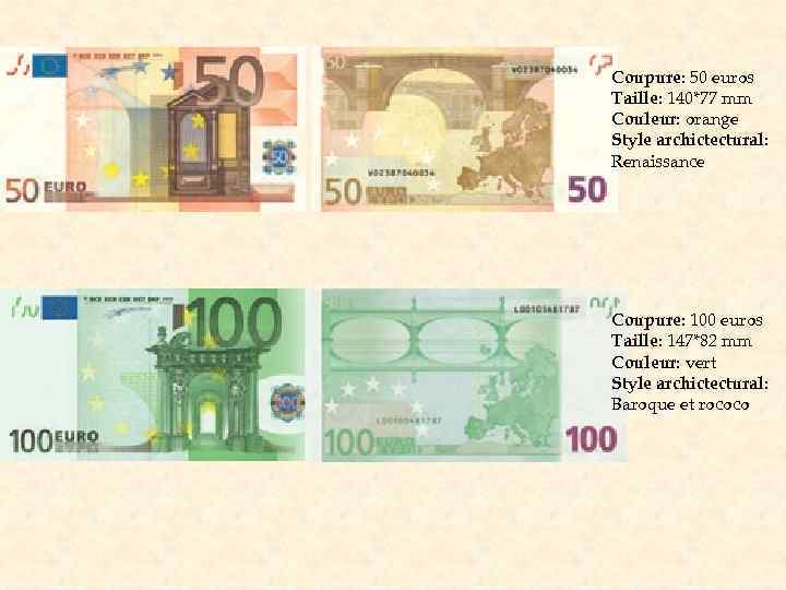 Coupure: 50 euros Taille: 140*77 mm Couleur: orange Style archictectural: Renaissance Coupure: 100 euros