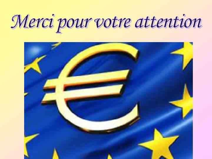 Merci pour votre attention 