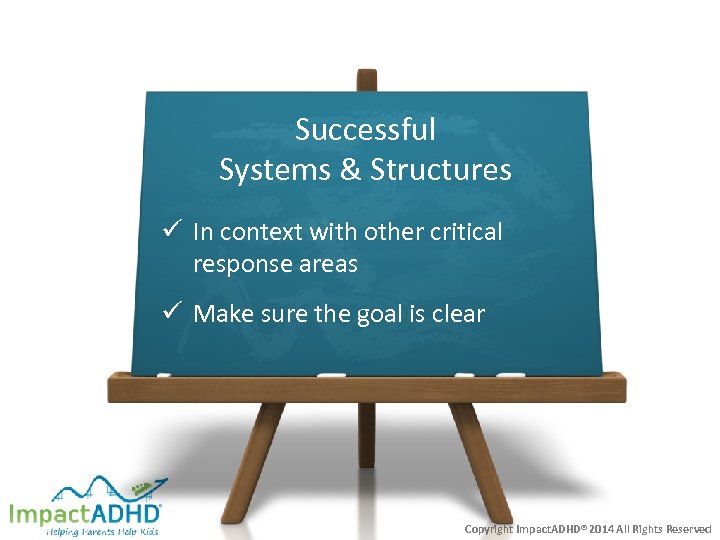 Successful Systems & Structures ü In context with other critical response areas ü Make
