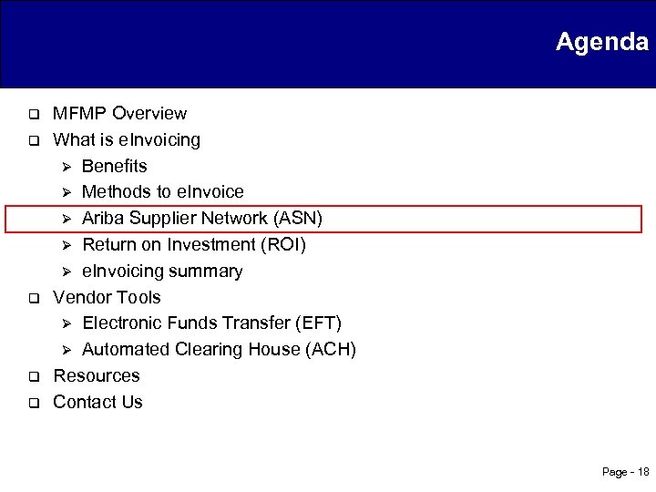 Agenda q q q MFMP Overview What is e. Invoicing Ø Benefits Ø Methods