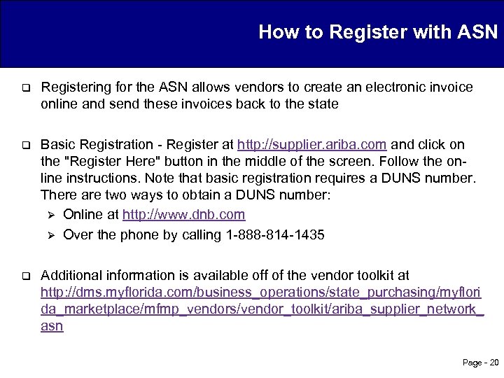 How to Register with ASN q Registering for the ASN allows vendors to create