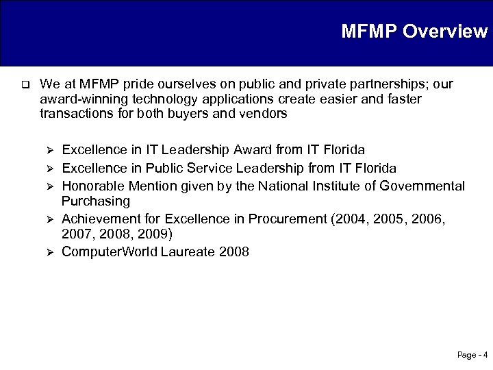 MFMP Overview q We at MFMP pride ourselves on public and private partnerships; our