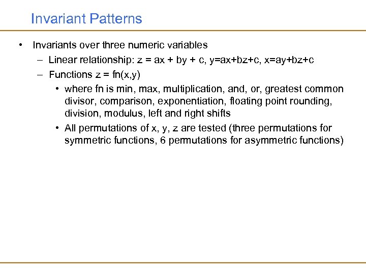 Invariant Patterns • Invariants over three numeric variables – Linear relationship: z = ax