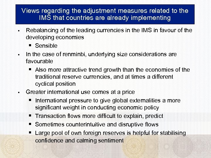 Views regarding the adjustment measures related to the IMS that countries are already implementing