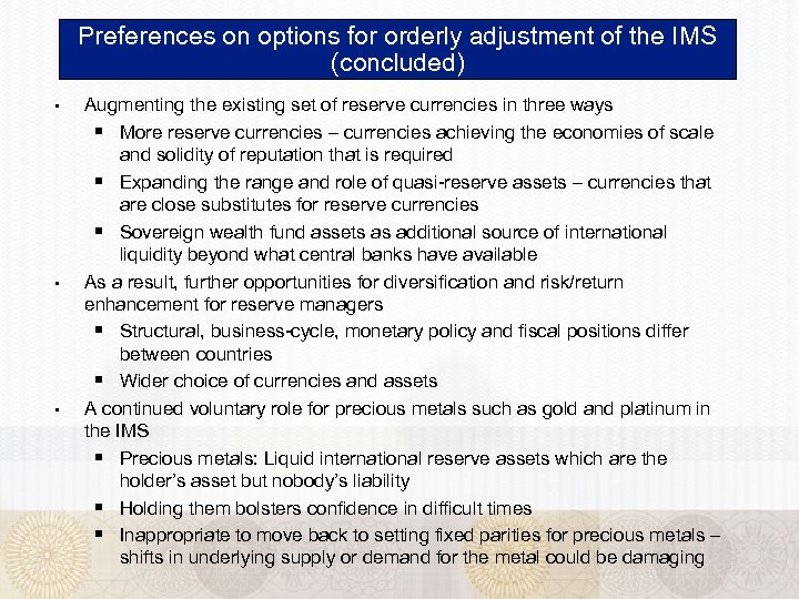 Preferences on options for orderly adjustment of the IMS (concluded) § § § Augmenting