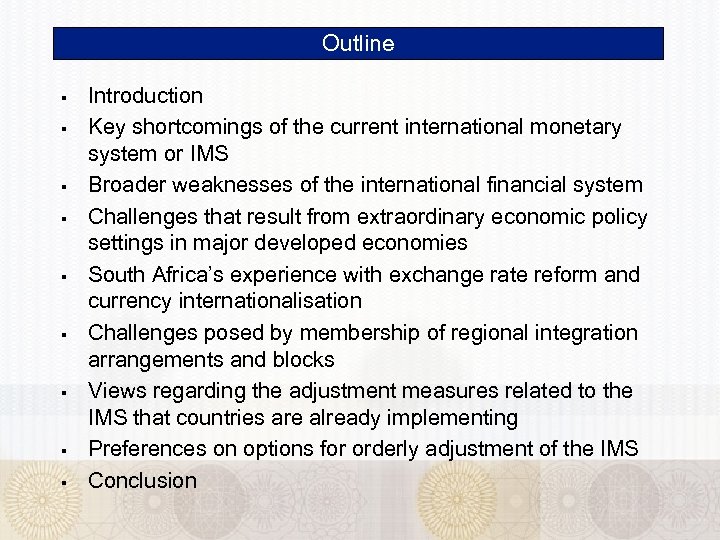 Outline § § § § § Introduction Key shortcomings of the current international monetary