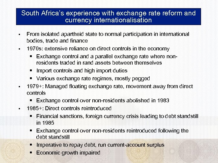 South Africa’s experience with exchange rate reform and currency internationalisation § § From isolated