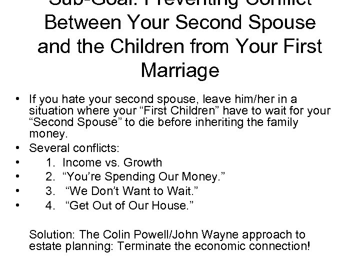 Sub-Goal: Preventing Conflict Between Your Second Spouse and the Children from Your First Marriage