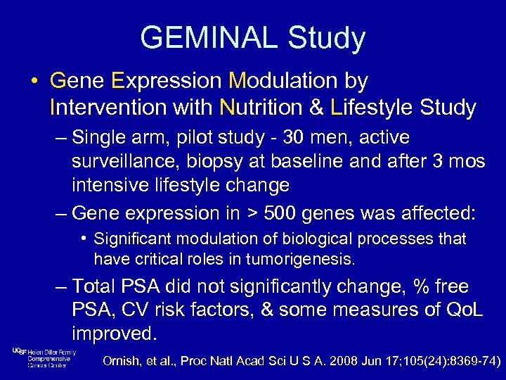 GEMINAL Study • Gene Expression Modulation by Intervention with Nutrition & Lifestyle Study –